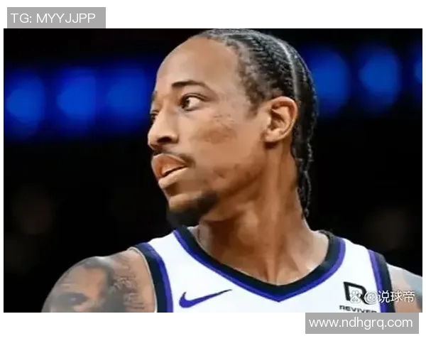 德马尔德罗赞：从天赋少年到NBA明星的成长之路