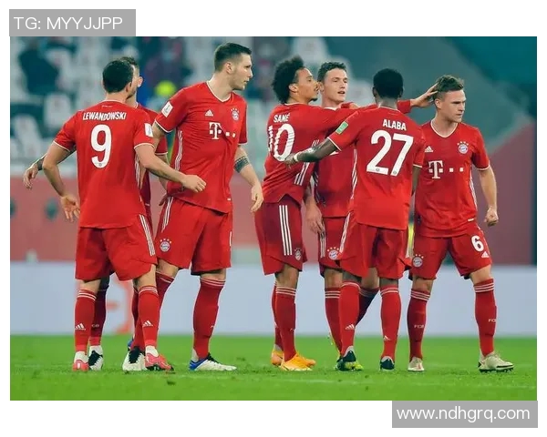 拜仁慕尼黑迎战不来梅全力争胜展现实力与团队默契